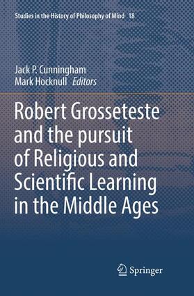 Hocknull / Cunningham |  Robert Grosseteste and the pursuit of Religious and Scientific Learning in the Middle Ages | Buch |  Sack Fachmedien