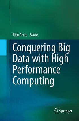 Arora |  Conquering Big Data with High Performance Computing | Buch |  Sack Fachmedien