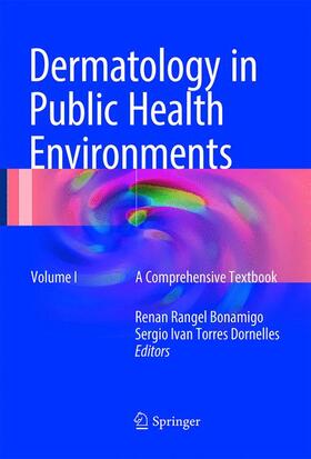 Bonamigo / Dornelles |  Dermatology in Public Health Environments | Buch |  Sack Fachmedien