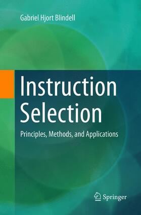 Hjort Blindell |  Instruction Selection | Buch |  Sack Fachmedien