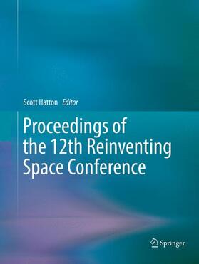 Hatton |  Proceedings of the 12th Reinventing Space Conference | Buch |  Sack Fachmedien
