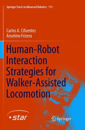 Cifuentes / Frizera |  Human-Robot Interaction Strategies for Walker-Assisted Locomotion | Buch |  Sack Fachmedien