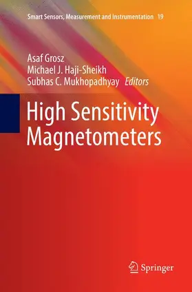 Grosz / Mukhopadhyay / Haji-Sheikh |  High Sensitivity Magnetometers | Buch |  Sack Fachmedien