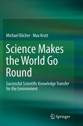 Krott / Böcher |  Science Makes the World Go Round | Buch |  Sack Fachmedien
