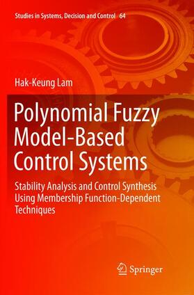 Lam |  Polynomial Fuzzy Model-Based Control Systems | Buch |  Sack Fachmedien