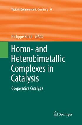 Kalck |  Homo- and Heterobimetallic Complexes in Catalysis | Buch |  Sack Fachmedien