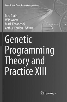 Riolo / Kordon / Worzel |  Genetic Programming Theory and Practice XIII | Buch |  Sack Fachmedien
