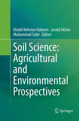 Hakeem / Sabir / Akhtar |  Soil Science: Agricultural and Environmental Prospectives | Buch |  Sack Fachmedien