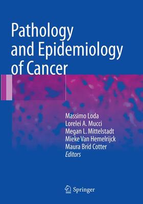 Loda / Mucci / Cotter |  Pathology and Epidemiology of Cancer | Buch |  Sack Fachmedien