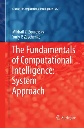 Zaychenko / Zgurovsky |  The Fundamentals of Computational Intelligence: System Approach | Buch |  Sack Fachmedien