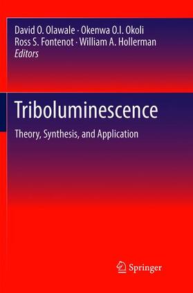 Olawale / Hollerman / Okoli |  Triboluminescence | Buch |  Sack Fachmedien