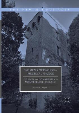 Reyerson |  Women's Networks in Medieval France | Buch |  Sack Fachmedien