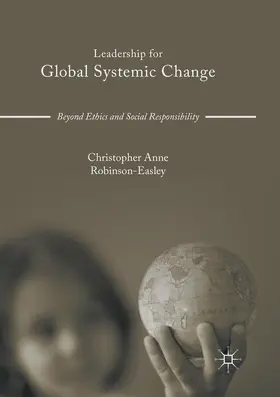 Robinson-Easley |  Leadership for Global Systemic Change | Buch |  Sack Fachmedien