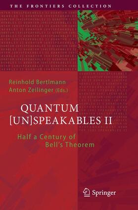Zeilinger / Bertlmann |  Quantum [Un]Speakables II | Buch |  Sack Fachmedien