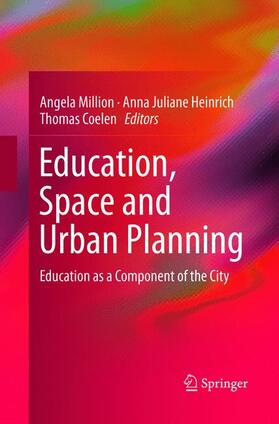 Million / Coelen / Heinrich | Education, Space and Urban Planning | Buch | 978-3-319-81788-0 | sack.de