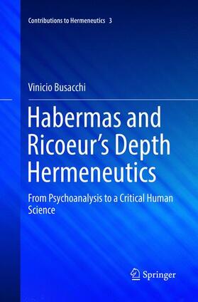 Busacchi |  Habermas and Ricoeur’s Depth Hermeneutics | Buch |  Sack Fachmedien