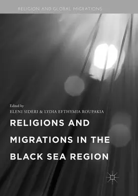 Roupakia / Sideri |  Religions and Migrations in the Black Sea Region | Buch |  Sack Fachmedien