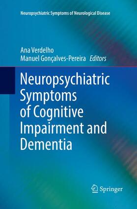 Gonçalves-Pereira / Verdelho |  Neuropsychiatric Symptoms of Cognitive Impairment and Dementia | Buch |  Sack Fachmedien