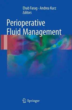 Kurz / Farag |  Perioperative Fluid Management | Buch |  Sack Fachmedien