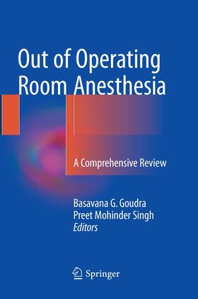 Singh / Goudra |  Out of Operating Room Anesthesia | Buch |  Sack Fachmedien