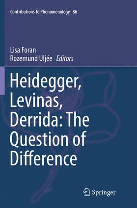 Uljée / Foran |  Heidegger, Levinas, Derrida: The Question of Difference | Buch |  Sack Fachmedien