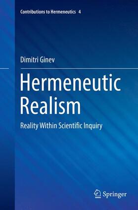 Ginev |  Hermeneutic Realism | Buch |  Sack Fachmedien