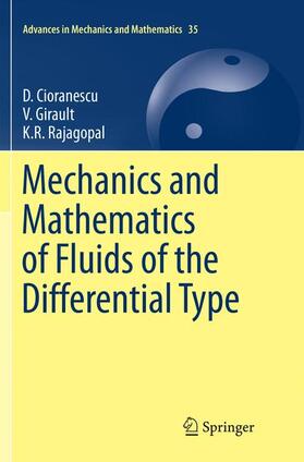 Cioranescu / Rajagopal / Girault |  Mechanics and Mathematics of Fluids of the Differential Type | Buch |  Sack Fachmedien