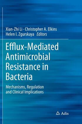 Li / Zgurskaya / Elkins |  Efflux-Mediated Antimicrobial Resistance in Bacteria | Buch |  Sack Fachmedien