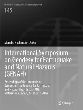 Hashimoto |  International Symposium on Geodesy for Earthquake and Natural Hazards (GENAH) | Buch |  Sack Fachmedien