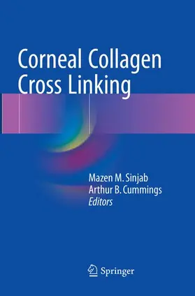 Cummings / Sinjab |  Corneal Collagen Cross Linking | Buch |  Sack Fachmedien