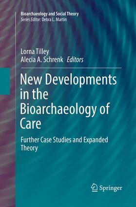Schrenk / Tilley |  New Developments in the Bioarchaeology of Care | Buch |  Sack Fachmedien