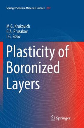 Krukovich / Sizov / Prusakov |  Plasticity of Boronized Layers | Buch |  Sack Fachmedien