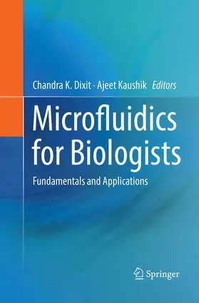 Kaushik / Dixit |  Microfluidics for Biologists | Buch |  Sack Fachmedien