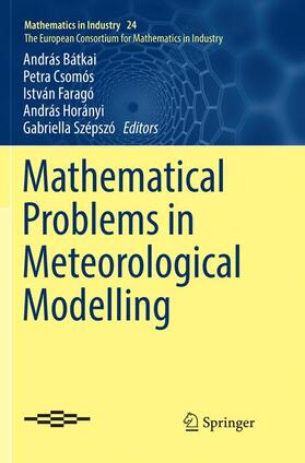 Bátkai / Csomós / Szépszó |  Mathematical Problems in Meteorological Modelling | Buch |  Sack Fachmedien