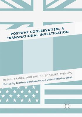 Vinel / Berthezène |  Postwar Conservatism, A Transnational Investigation | Buch |  Sack Fachmedien