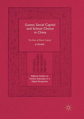 Ruan |  Guanxi, Social Capital and School Choice in China | Buch |  Sack Fachmedien