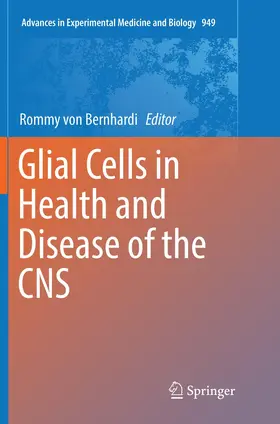 von Bernhardi |  Glial Cells in Health and Disease of the CNS | Buch |  Sack Fachmedien