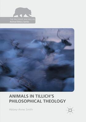 Smith |  Animals in Tillich's Philosophical Theology | Buch |  Sack Fachmedien