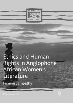 Eze |  Ethics and Human Rights in Anglophone African Women¿s Literature | Buch |  Sack Fachmedien