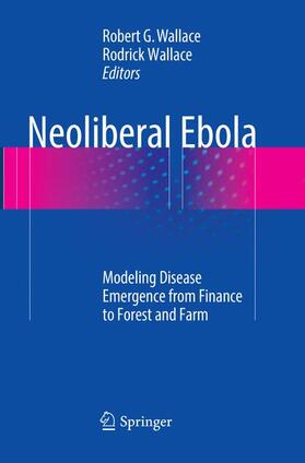 Wallace |  Neoliberal Ebola | Buch |  Sack Fachmedien