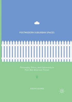 George |  Postmodern Suburban Spaces | Buch |  Sack Fachmedien