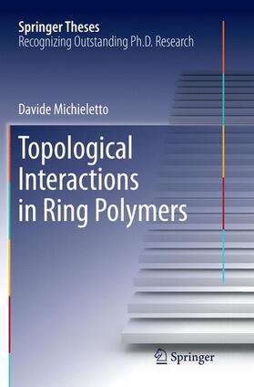 Michieletto |  Topological Interactions in Ring Polymers | Buch |  Sack Fachmedien