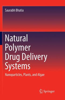 Bhatia |  Natural Polymer Drug Delivery Systems | Buch |  Sack Fachmedien