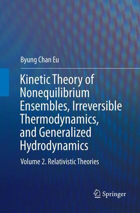 Eu |  Kinetic Theory of Nonequilibrium Ensembles, Irreversible Thermodynamics, and Generalized Hydrodynamics | Buch |  Sack Fachmedien