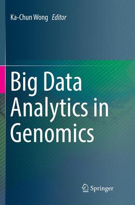 Wong |  Big Data Analytics in Genomics | Buch |  Sack Fachmedien