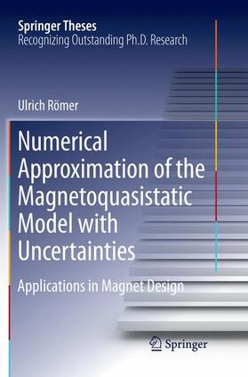 Römer |  Numerical Approximation of the Magnetoquasistatic Model with Uncertainties | Buch |  Sack Fachmedien