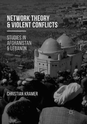 Kramer |  Network Theory and Violent Conflicts | Buch |  Sack Fachmedien