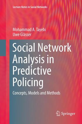 Tayebi / Glässer |  Social Network Analysis in Predictive Policing | Buch |  Sack Fachmedien
