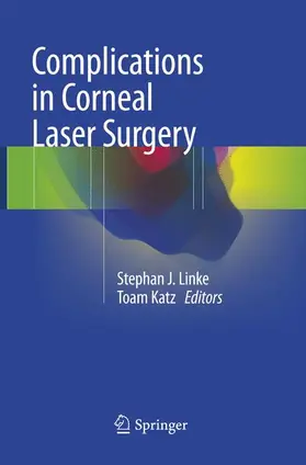 Katz / Linke |  Complications in Corneal Laser Surgery | Buch |  Sack Fachmedien