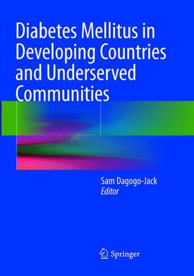 Dagogo-Jack |  Diabetes Mellitus in Developing Countries and Underserved Communities | Buch |  Sack Fachmedien